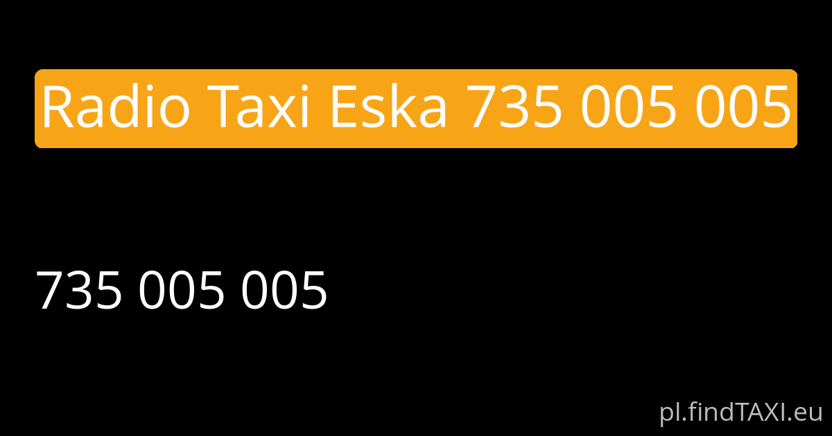 Radio Taxi Eska 735 005 005 (Mielec)